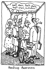 cartoon shows a crowded elevator with a guy in a wheelchair in the foreground. Behind him, everyone looks the other way and thinks to themselves, "Don't stare. Don't stare. Don't stare..."