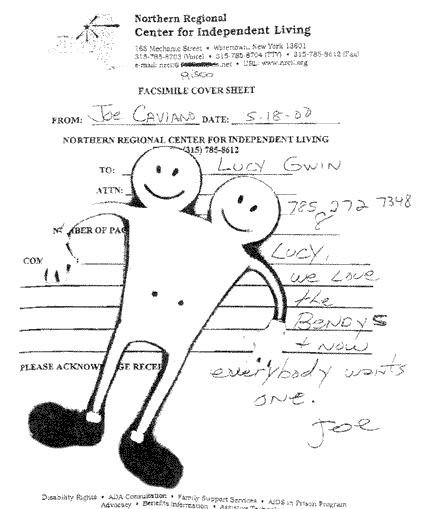 somebody has copied his Share-A-Smile Bendy toy onto an official fax cover sheet from his Center for Independent Living. Bendy is smiling of course. The writer, Joe Caviano, says, "Lucy, we love the Bendys and now everybody wants one. -- Joe"